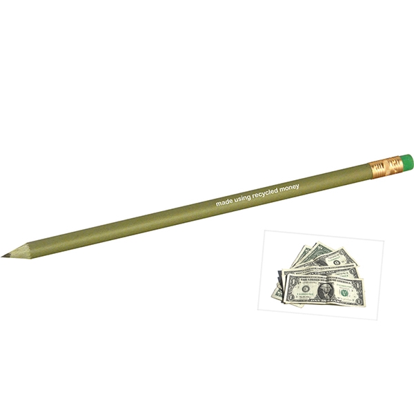 Pencil of recycled plastic (70%) + dollars (30%)
